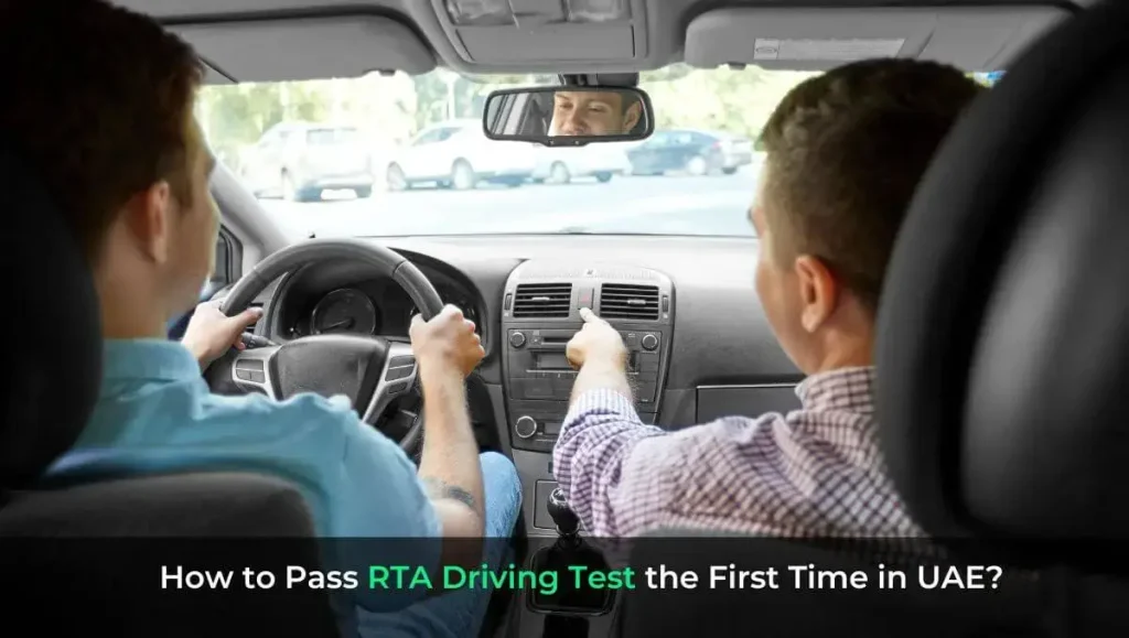 How to Pass RTA Driving Test the First Time in UAE